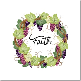 Faith - Grape Vines Posters and Art